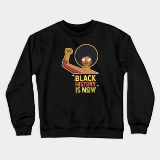 Black history month t-shirt Crewneck Sweatshirt